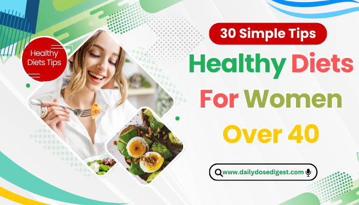 Healthy Diets For Women Over 40